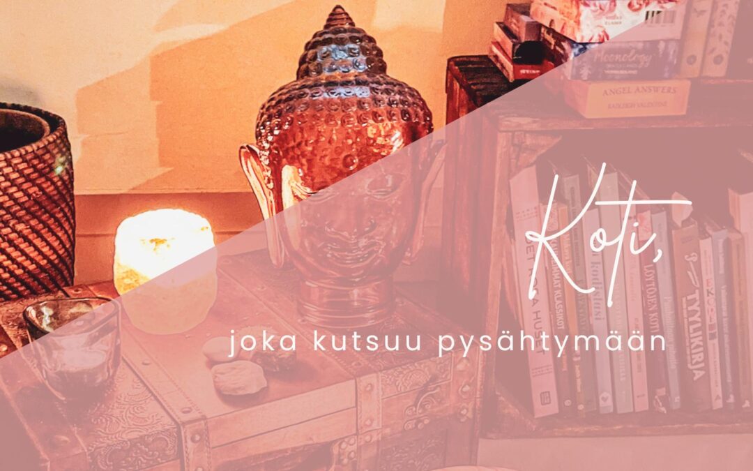 Koti, joka kutsuu pysähtymään